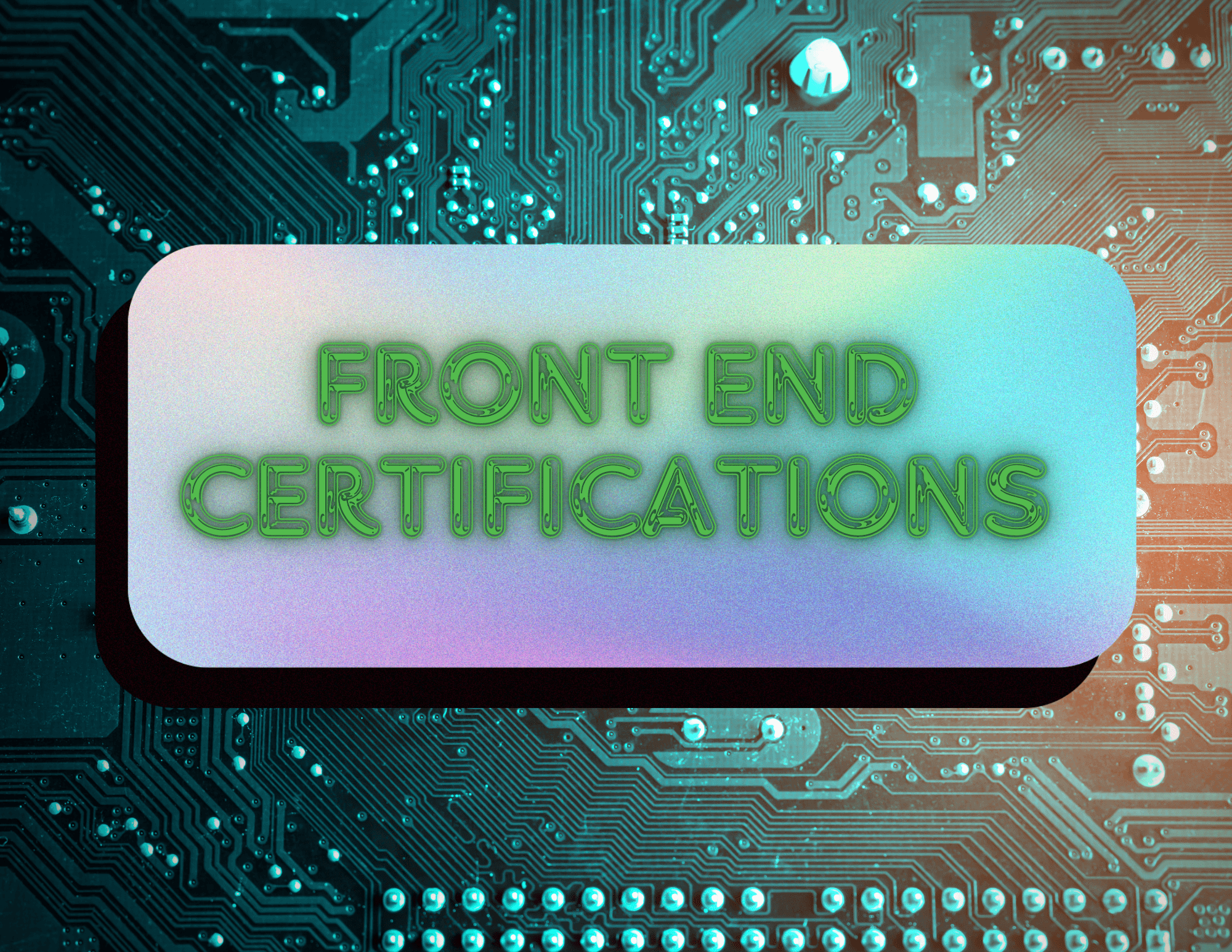 Front End Certifications